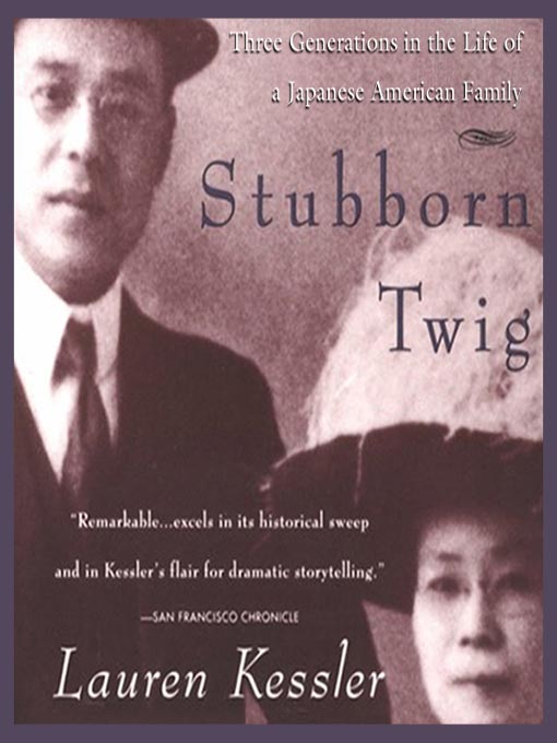 Title details for Stubborn Twig by Lauren Kessler - Available